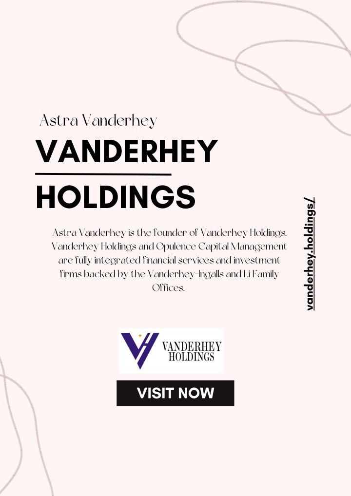 PPT - Astra Vanderhey | Founder of Vanderhey Holdings | USA PowerPoint Presentation - ID:11304485