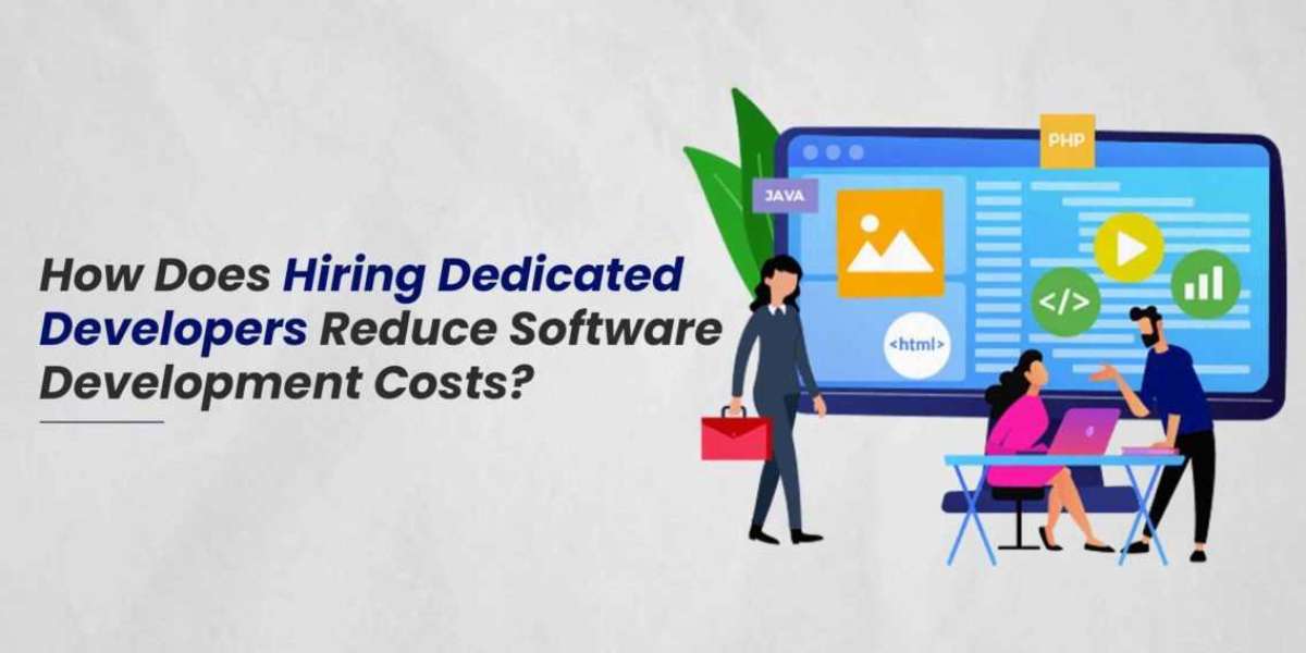 How Hiring Dedicated Developers Can Reduce The Software Development Cost?