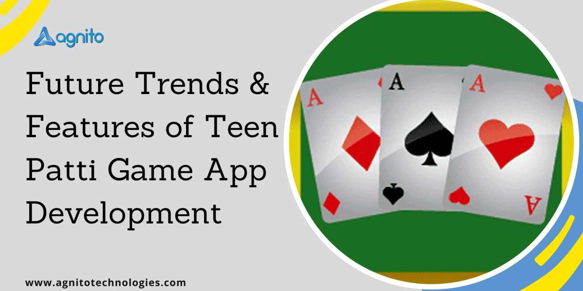 Upcoming Trends of Teen Patti Game App Development in 2022-23