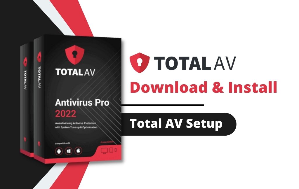 Total AV Setup - Download And Install Process [Very Easy Steps]