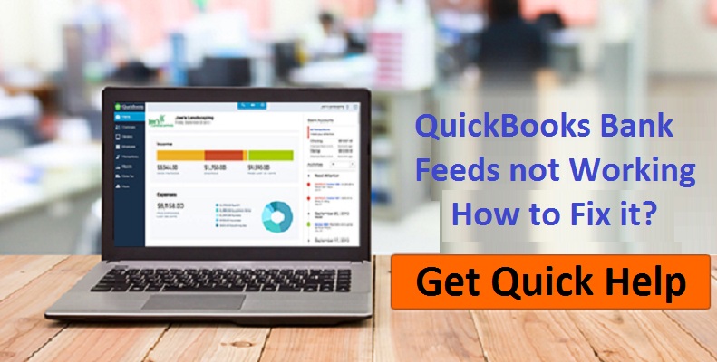 How To Fix QuickBooks Bank Feeds Not Working Error?