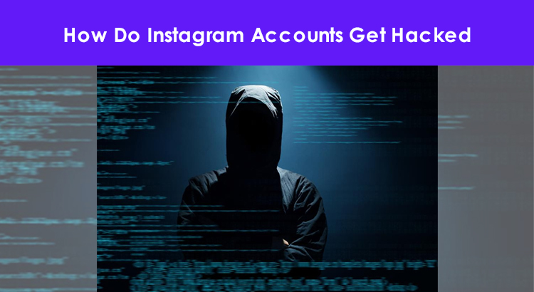 How To Prevent If Instagram Account Hacked Or Compromised?