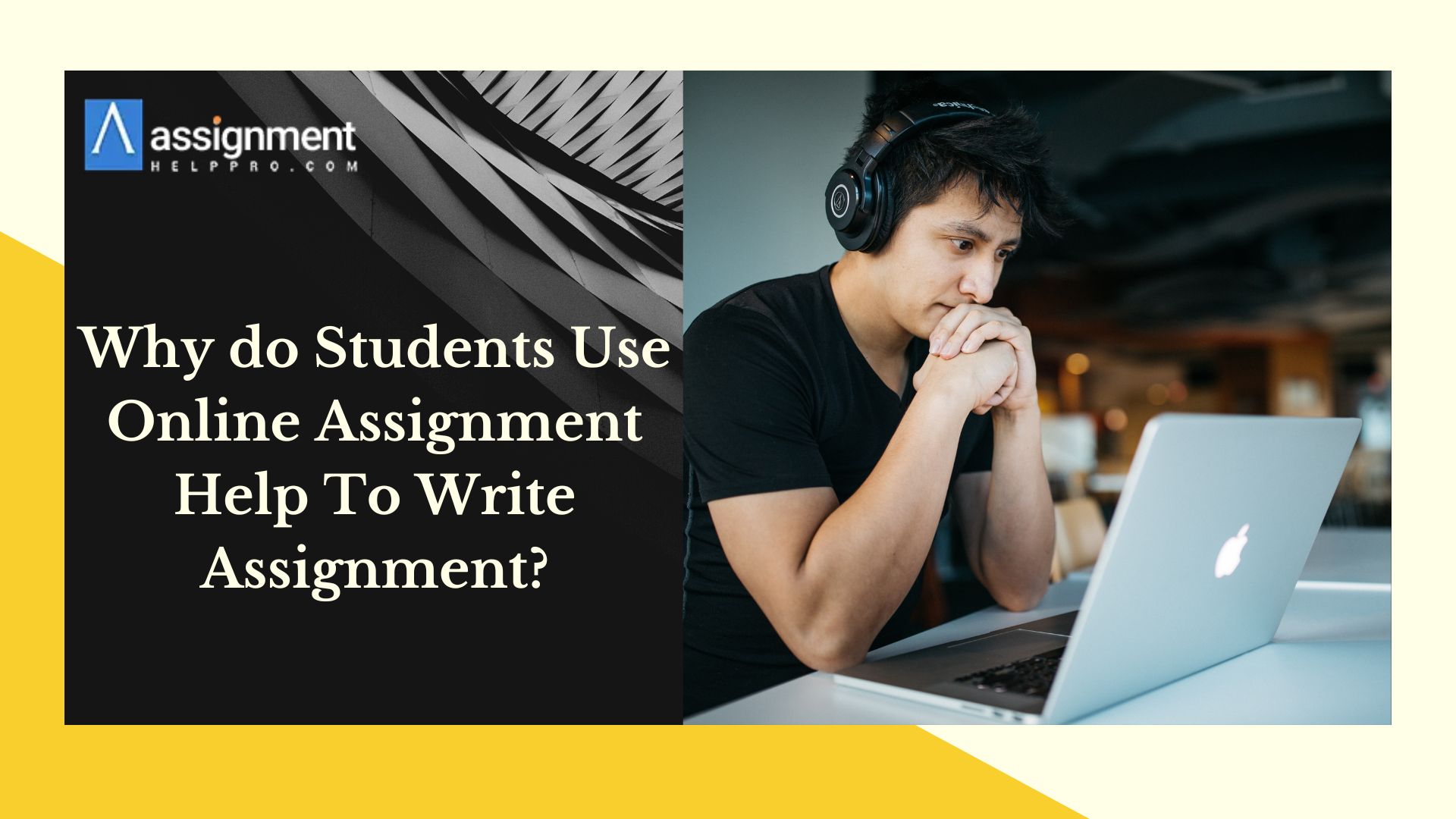 Why do Students Use Online Assignment Help To Write Assignment?