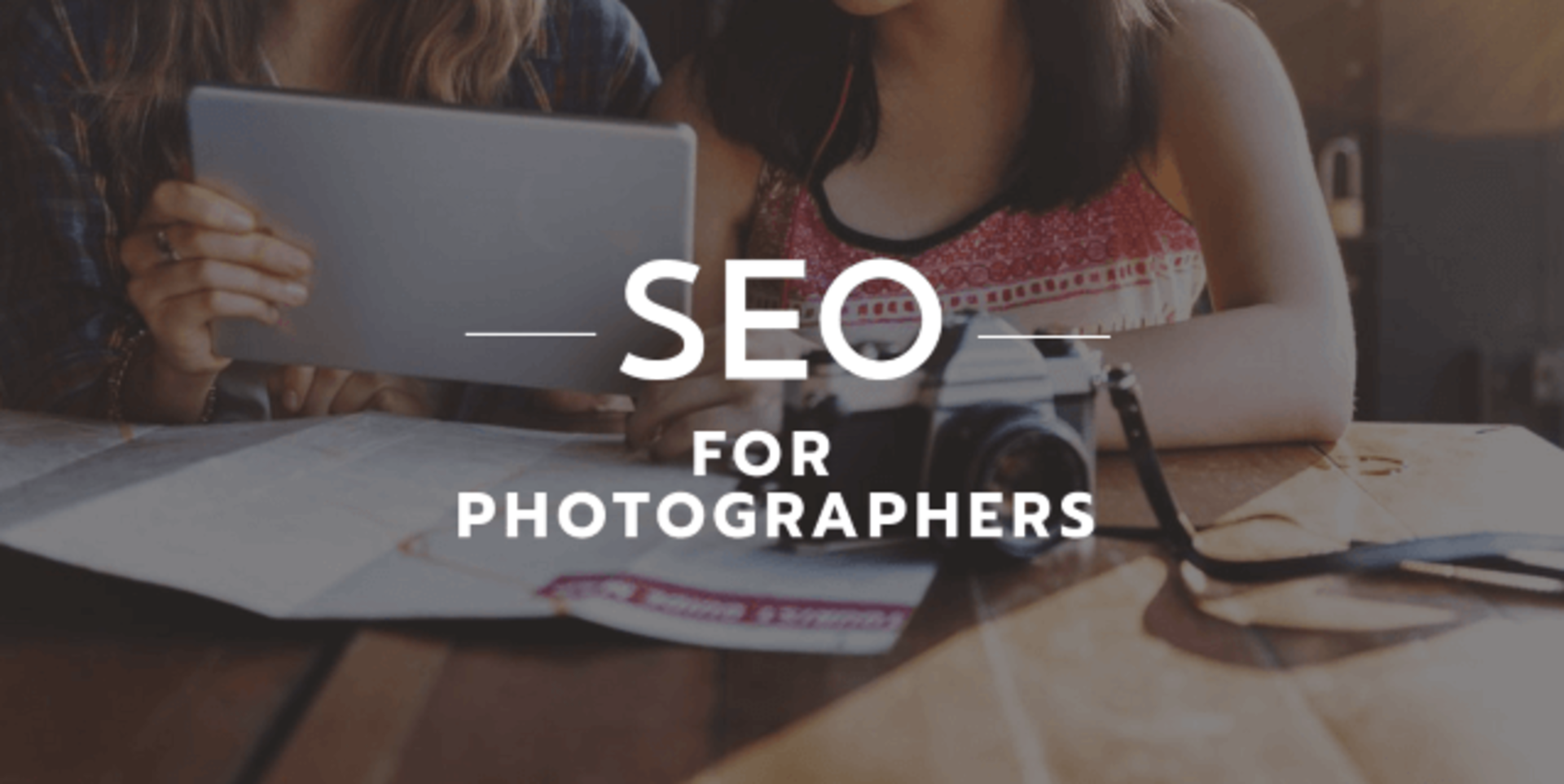 SEO for Photographers – Things That They Need Primarily | brandconndigital