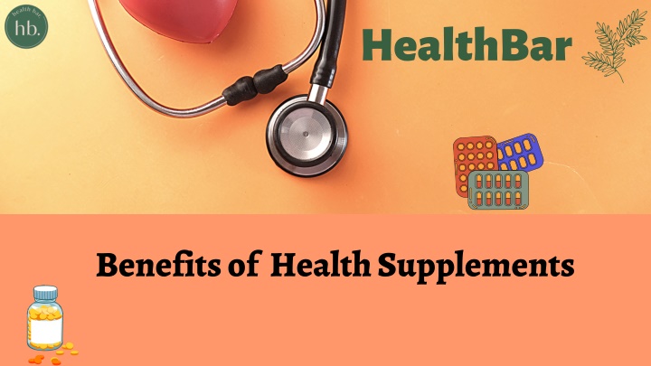 PPT - Buy Online Health Supplements - HealthBar PowerPoint Presentation - ID:11407400