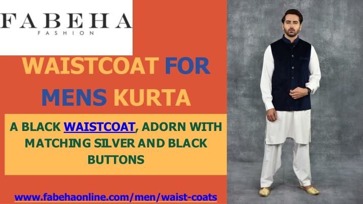 PPT - Waistcoat For Mens Kurta | Fabeha Online PowerPoint Presentation - ID:11384292