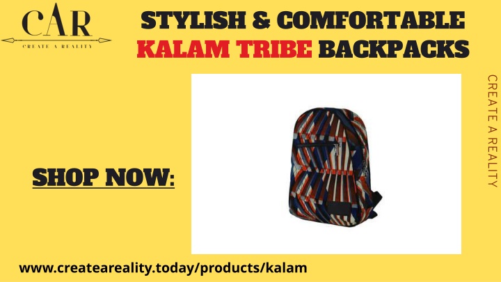 PPT - Kalam Tribe Backpacks | Create A Reality PowerPoint Presentation - ID:11444843