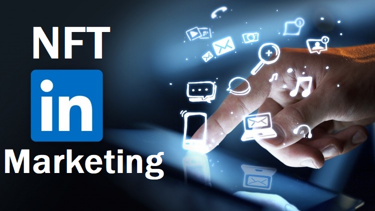 NFT LinkedIn Marketing | NFT Marketing on LinkedIn Platform