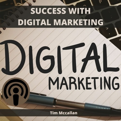 Stream Marketing Your Business Online with Success | Tim Mccallan by Tim Mccallan | Listen online for free on SoundCloud