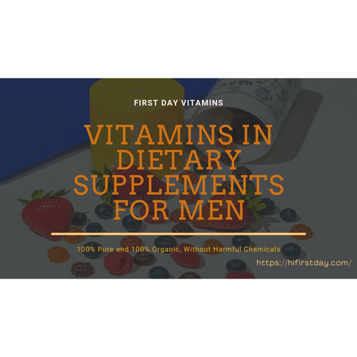 Supplementing Men's Diets With Vitamins-First Day Vitamins