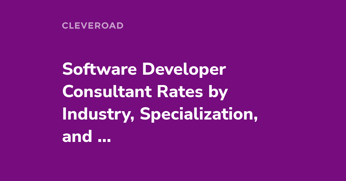 Software Development Consulting Rates in 2022