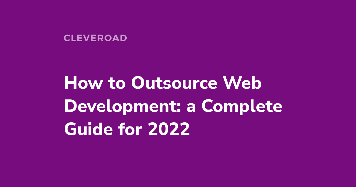 How to Outsource Web Development and Not to Fail