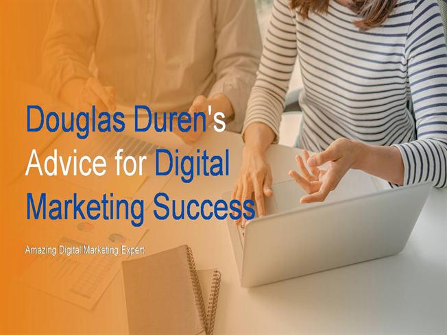 Douglas Duren's Advice for Digital Marketing Success  |authorSTREAM