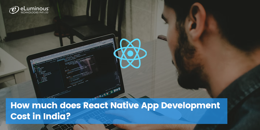 How much does react native app development cost in India?