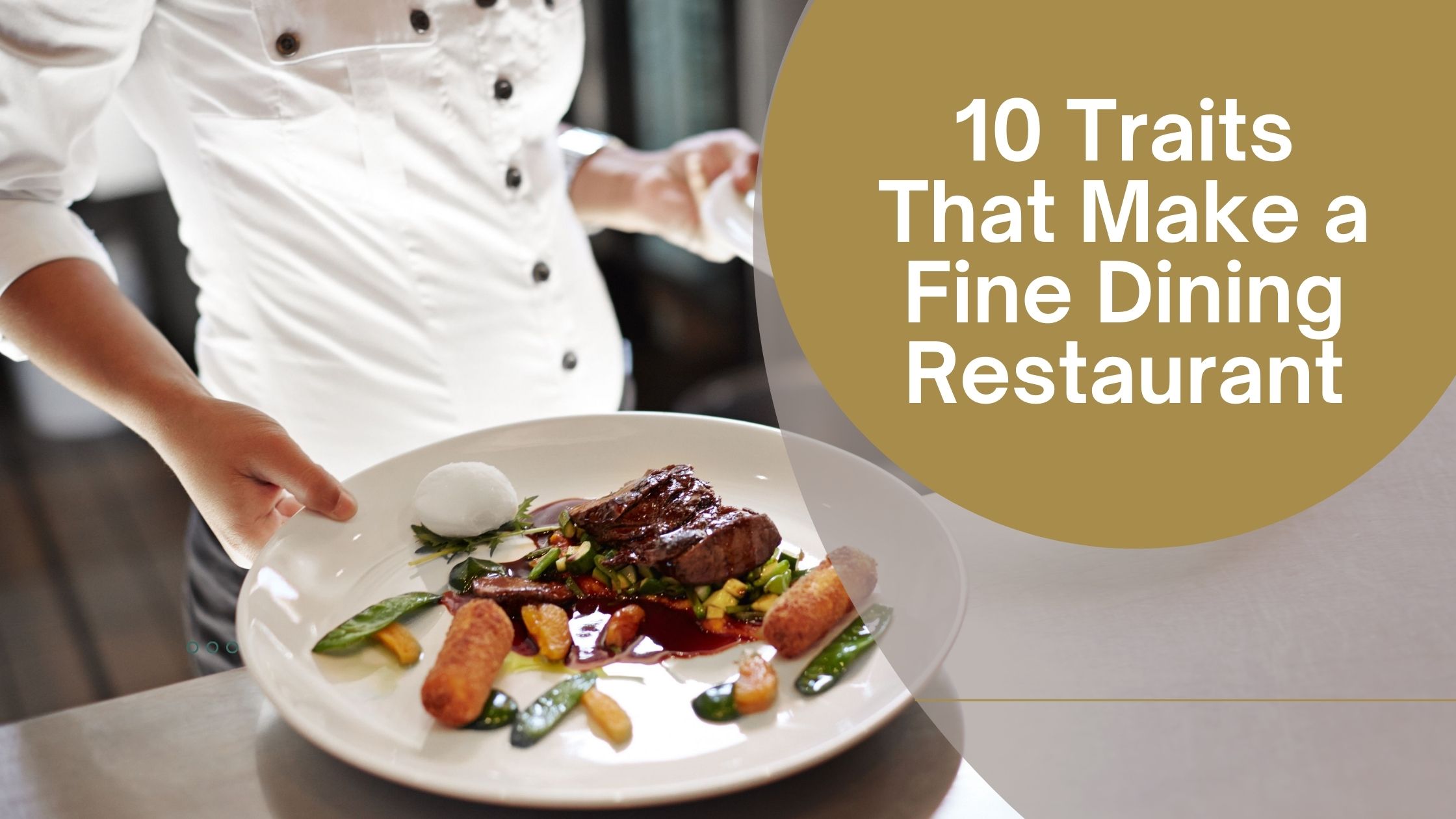 10 Traits That Make a Fine Dining Restaurant