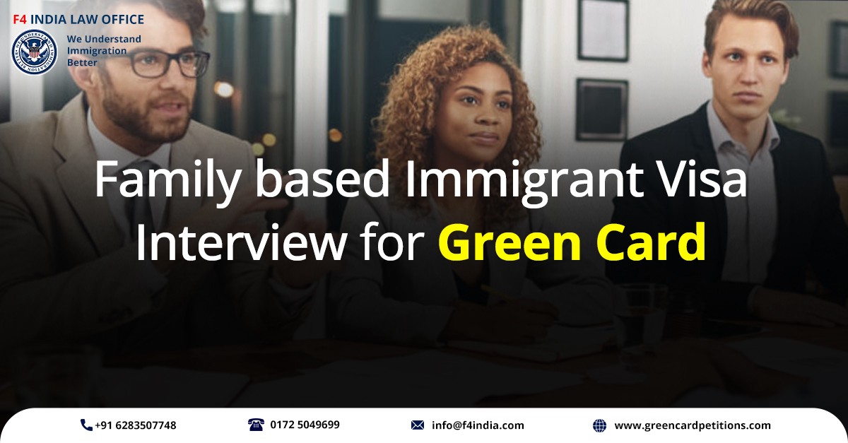 Family-based Immigrant Visa Interview for Green Card | by Greencardpetition | Oct, 2022 | Medium