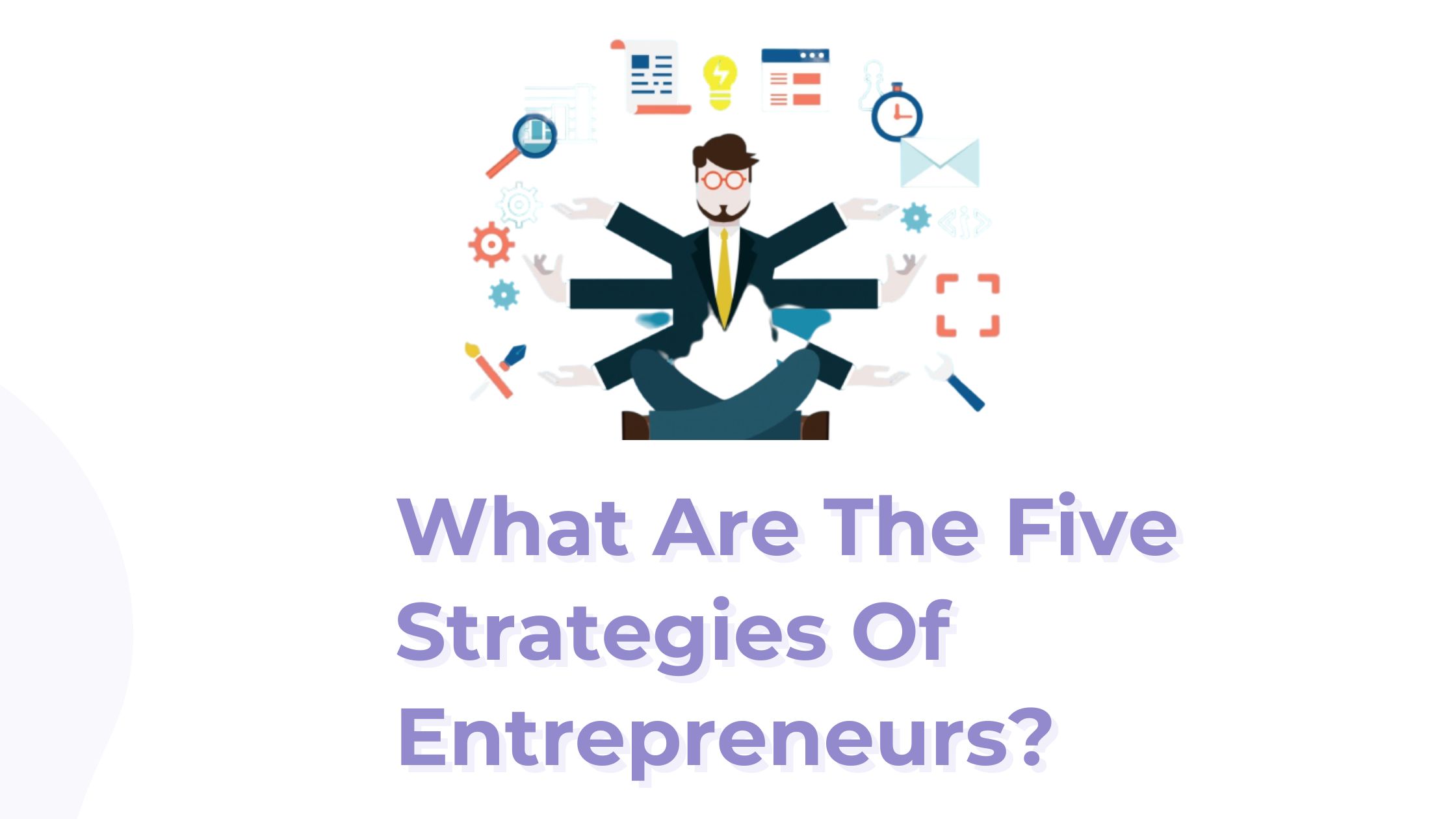 What Are The Five Strategies Of Entrepreneurs?