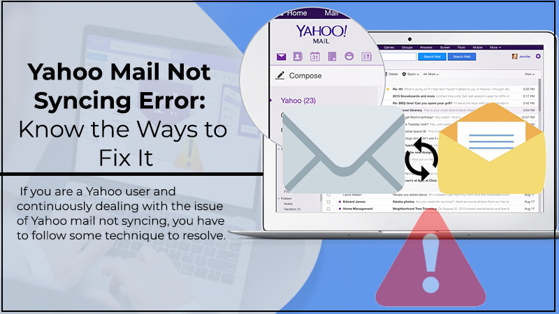 Is Your Yahoo Mail Not Syncing? - Here's How To Fix!