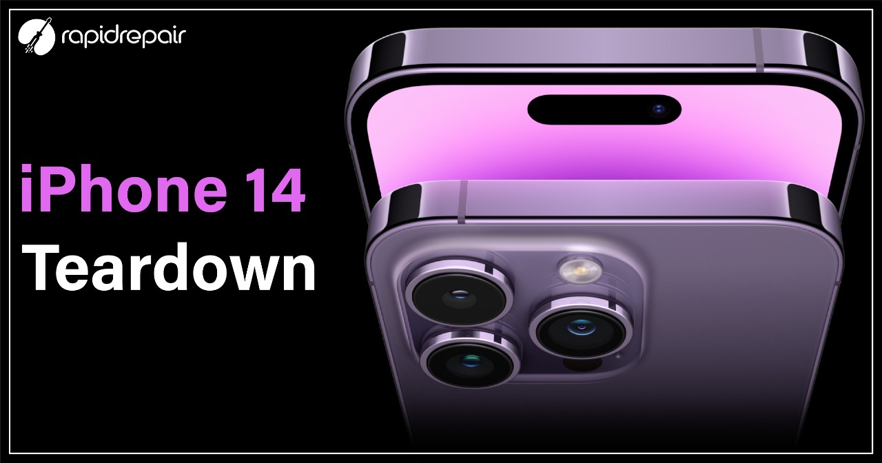 iPhone 14 Teardown – How the 14 Pro & Pro Max Differ from Their Predecessors?