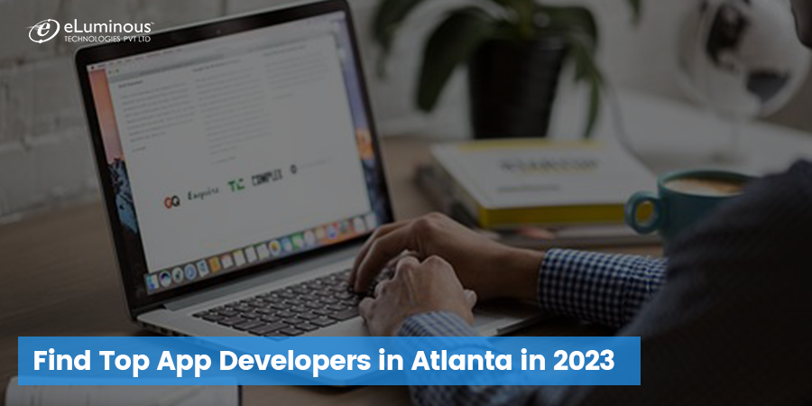 Top App Developers in Atlanta in 2023 - eLuminous