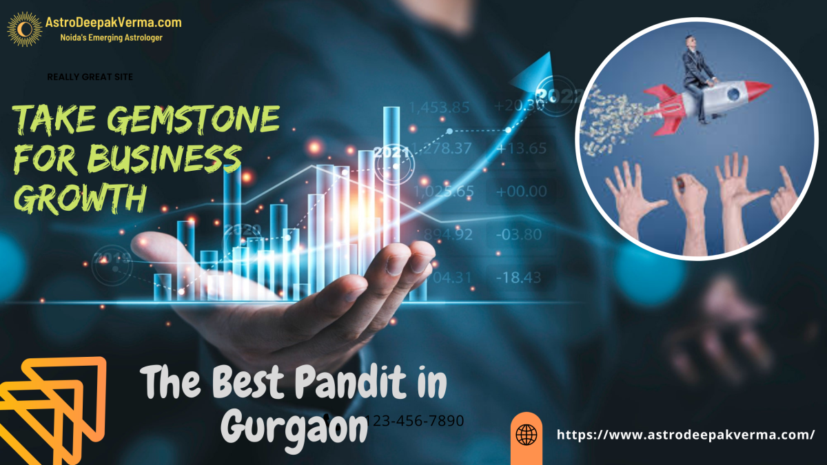 Take Gemstone for Business Growth from the Best Pandit in Gurgaon – Astro Deepak Verma