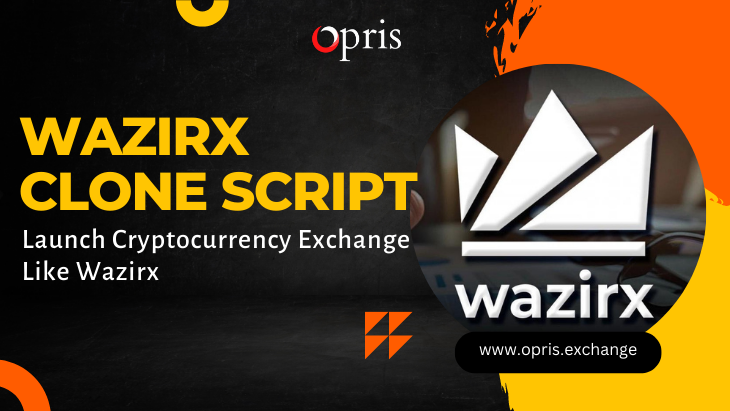 Wazrix Clone Script | Wazrix Clone App |  White Label Wazirx Clone Software | Opris Exchange