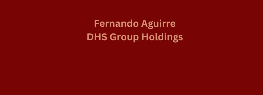 Fernando Aguirre DHS Group Holdings Cover Image