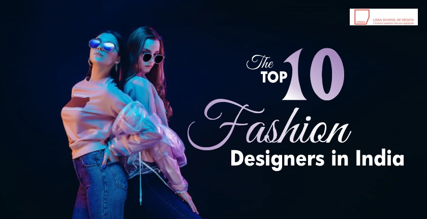 Top Indian Fashion Designers Who Make India Proud