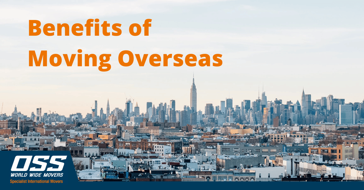 Benefits of Moving Overseas