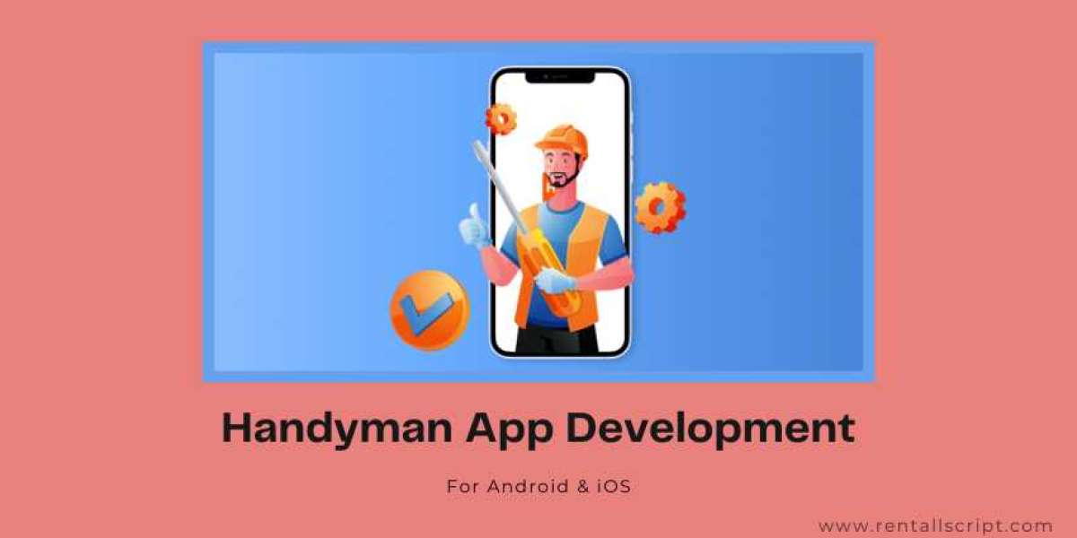On demand handyman app development for iOS and Android - Key Factors