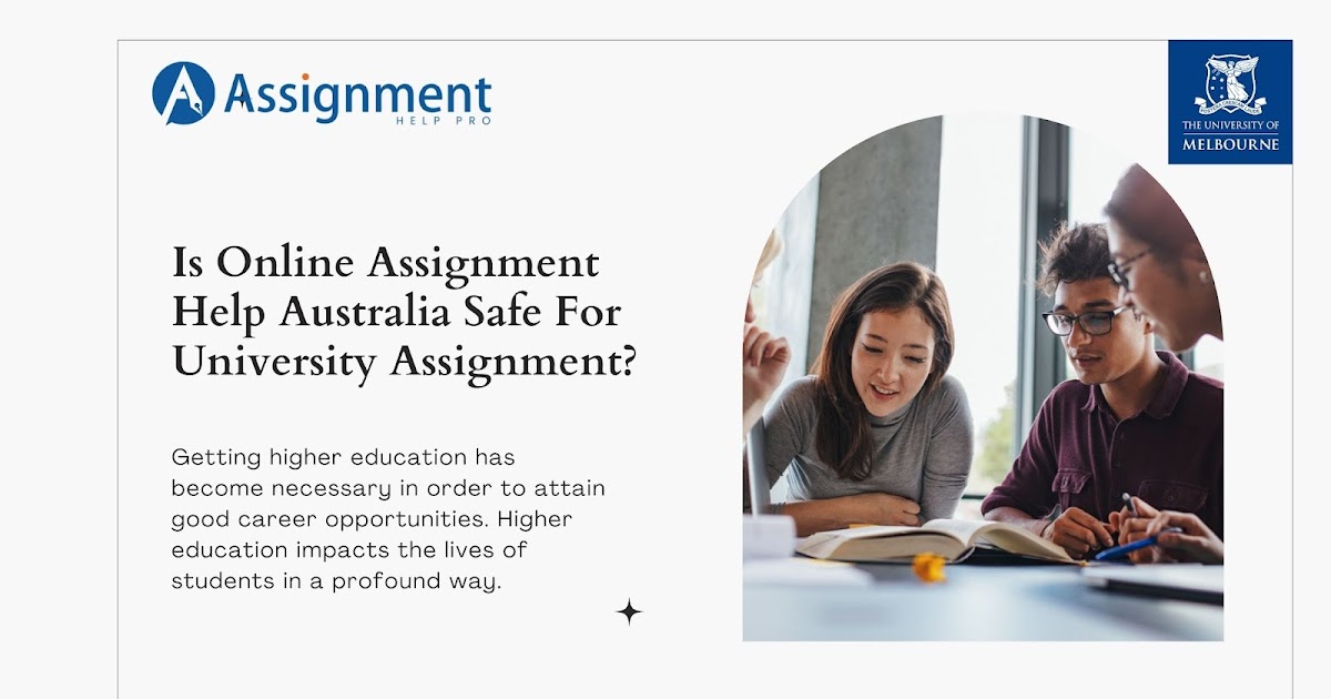 Is Online Assignment Help Australia Safe For University Assignment?