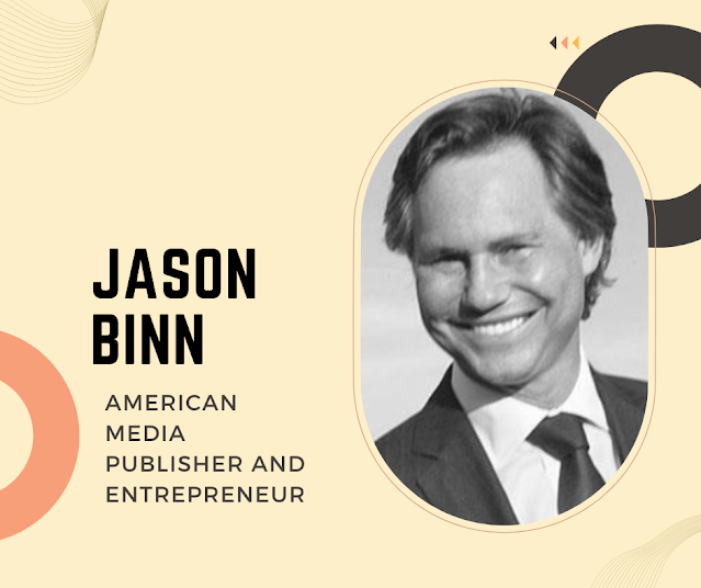 Jason Binn is a successful entrepreneur and founder of the social network Glam.