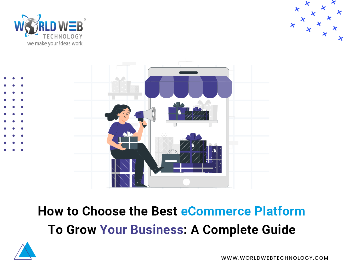 How to Choose the Best eCommerce Platform To Grow Your Business