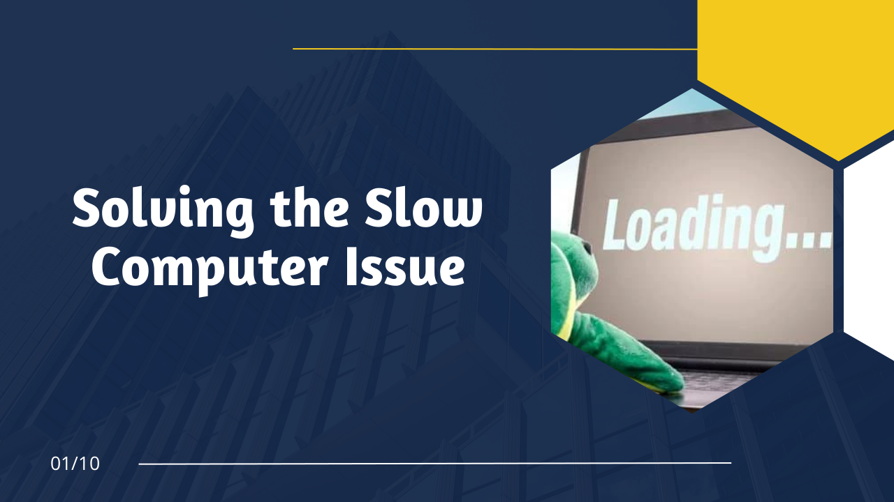Solving the Slow Computer Issue | edocr