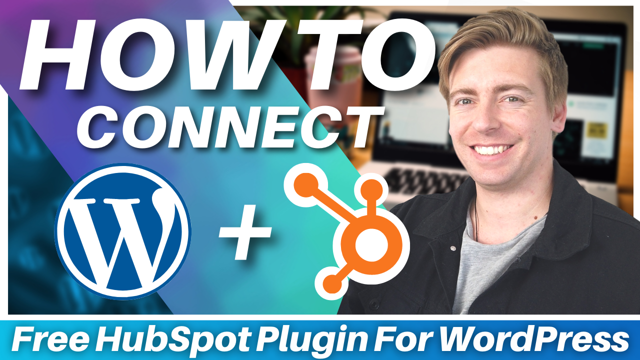 How To Connect HubSpot CRM To WordPress - Stewart Gauld