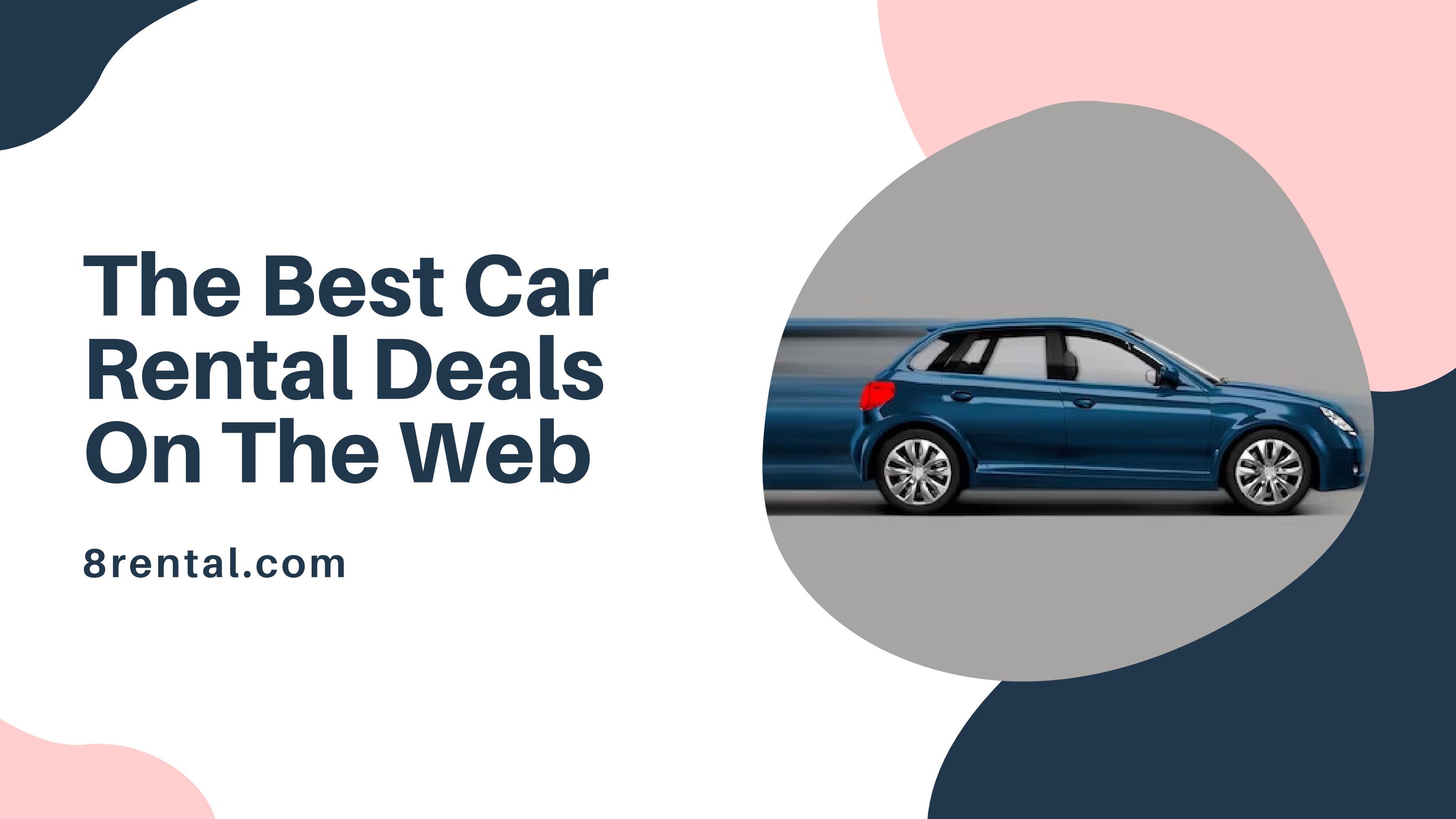 Navigating The Web For Car Rental Bargains: 8rental.com