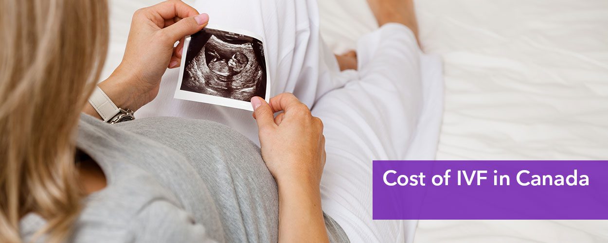 IVF Cost in Canada : Best IVF centre in canada