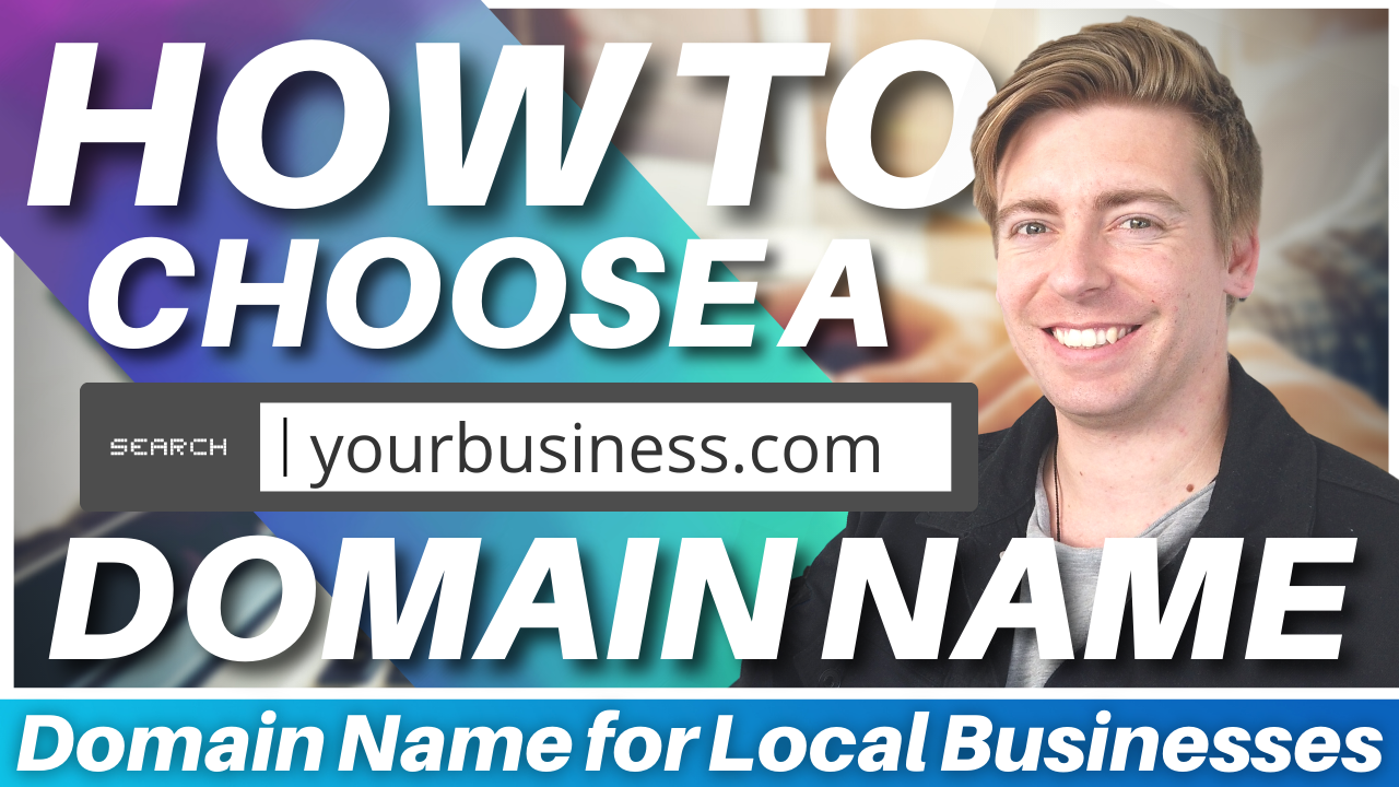 How To Choose A Domain Name For Local Business in 4 Steps