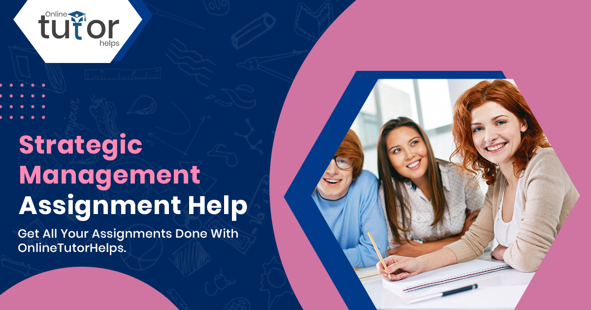Strategic Management Assignment Help