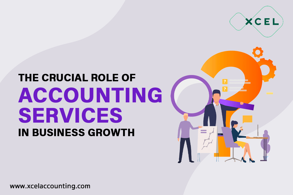 The Crucial Role of Accounting Services in Business Growth