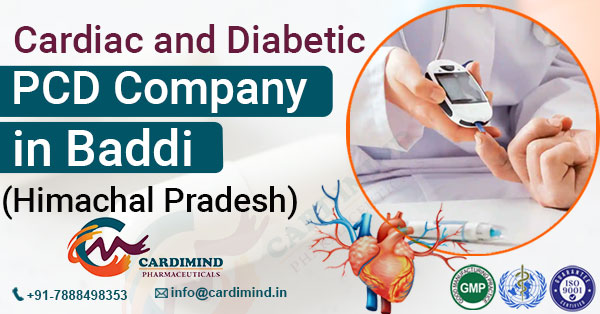 Join Hands with Cardiac Diabetic PCD Franchise Company in Baddi