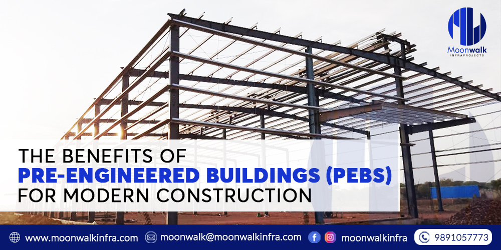 The Benefits of Pre-Engineered Buildings (PEBs) for Construction