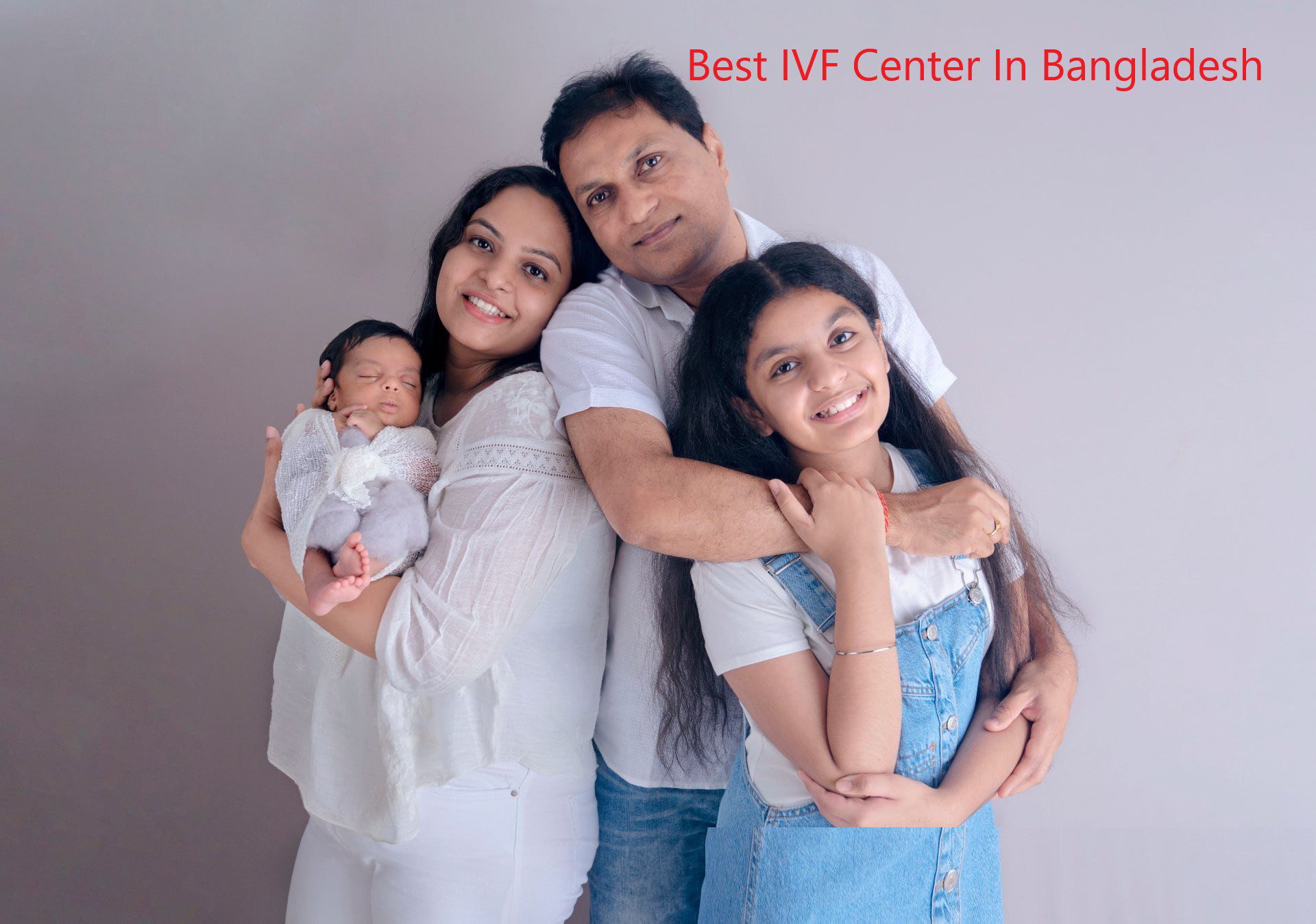 Best IVF Center In Bangladesh | Cost of IVF Treatment in Bangladesh