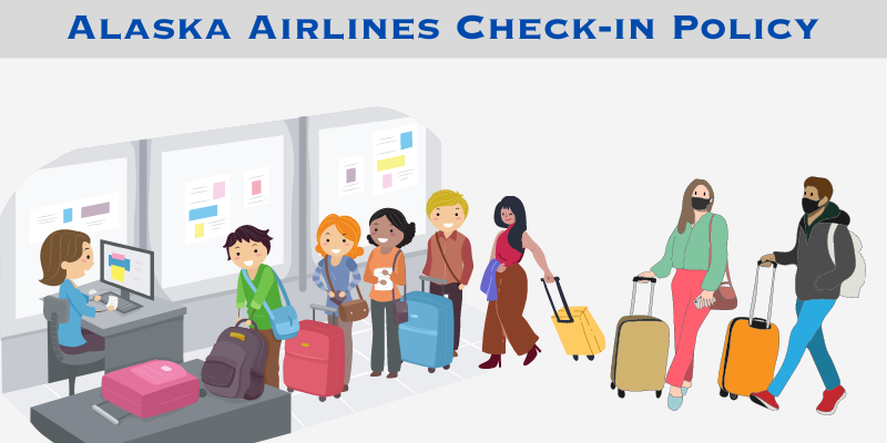Alaska Airlines Check-in Policy - AirLines FAQs