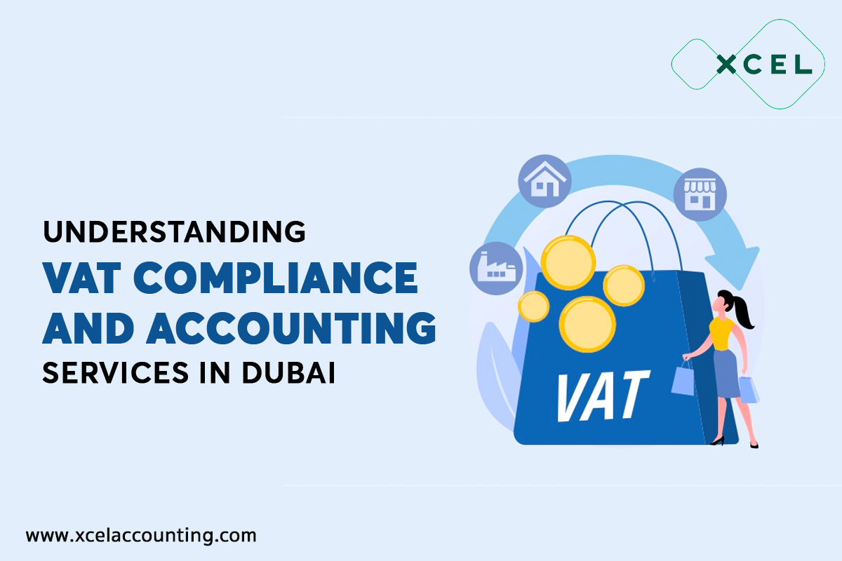 Understanding VAT Compliance and Accounting Services in Dubai