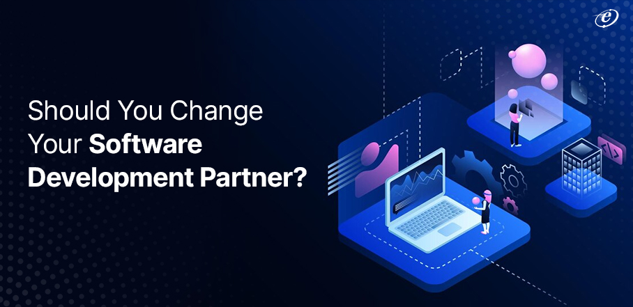 Time to Find Software Development Partner? - 8 Evident Signs