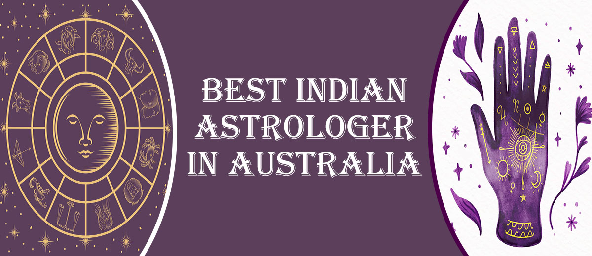 Best Indian Astrologer in Brisbane | Famous Psychic Reader