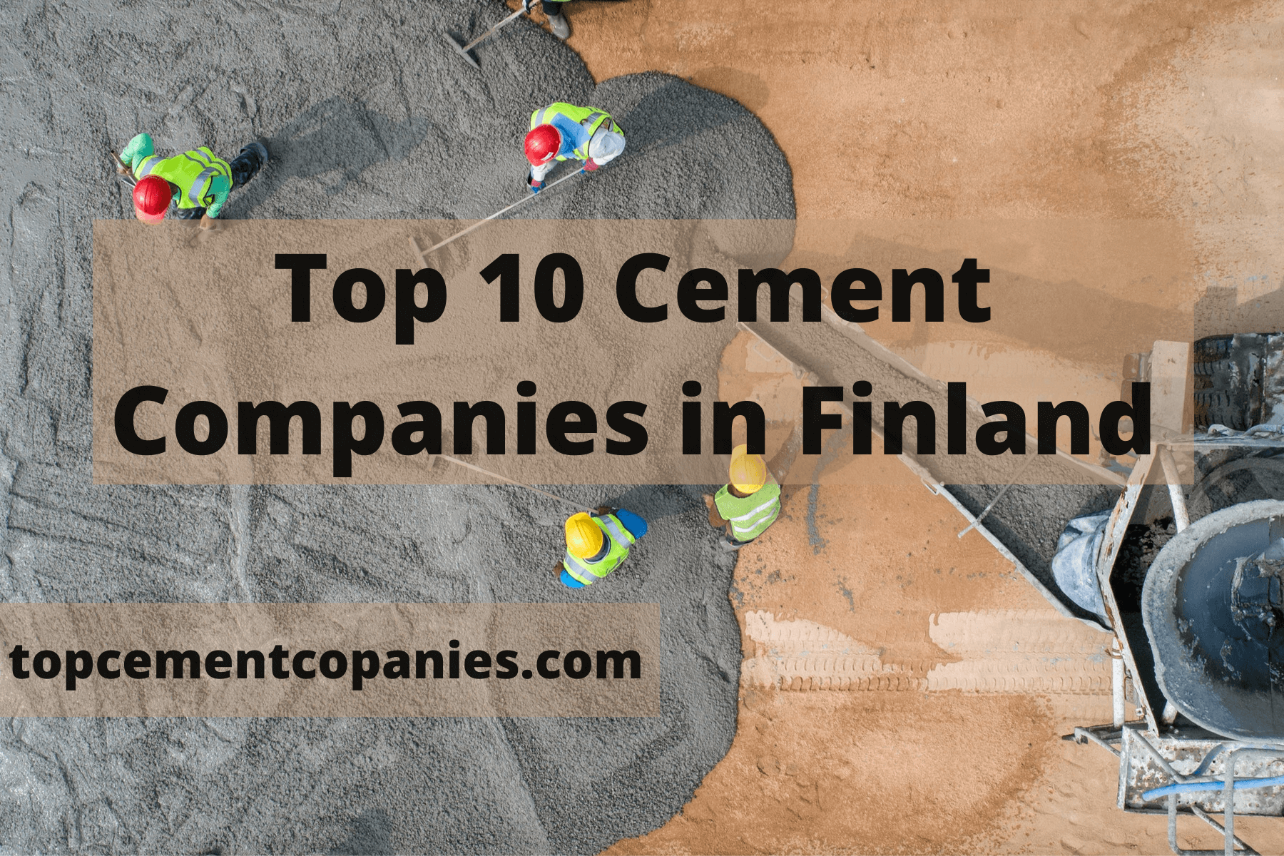 Top 10 Cement Companies in Finland - Top Cement Companies
