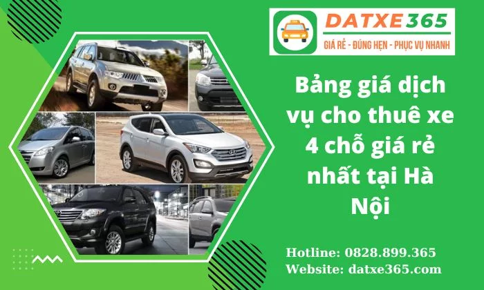 Bảng Giá Dịch Vụ Thuê Xe 4 Chỗ Giá Rẻ Nhất Tại Hà Nội 2023