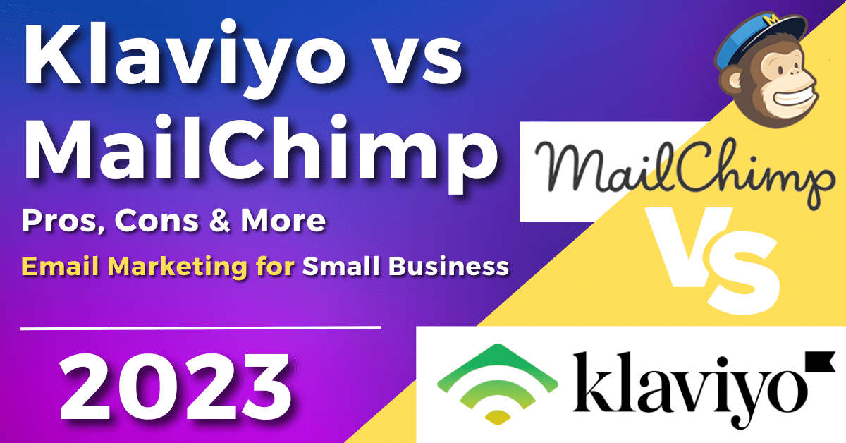 Klaviyo vs MailChimp 2023: Which Platform is Best for You?